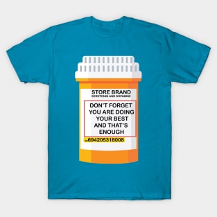 don't forget you are doing your best T-Shirt